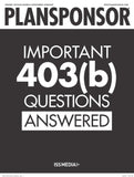 Important 403(b) Questions Answered
