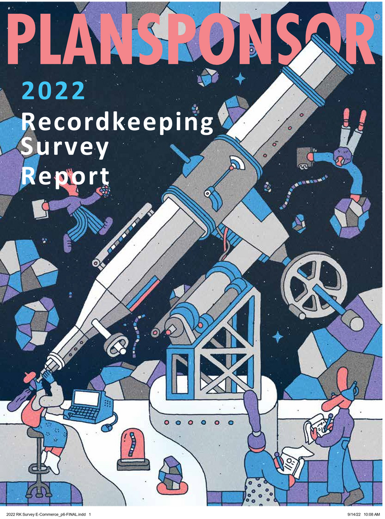 2022 PLANSPONSOR Recordkeeping Survey Report